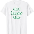 thumbnail image 1 of Dat Lass Tho, Funny St. Patricks Day T-Shirt, 1 of 2