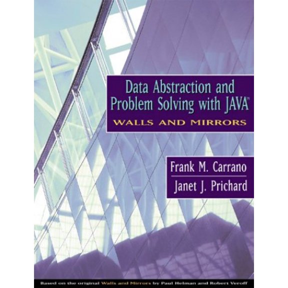 Pre-Owned Data Abstraction and Problem Solving with Java: Walls and Mirrors (Hardcover) 0201702207 9780201702200