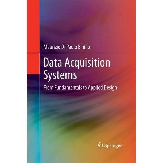 Data Acquisition Systems: From Fundamentals to Applied Design, (Paperback)