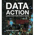 thumbnail image 1 of Data Action: Using Data for Public Good, (Paperback), 1 of 1