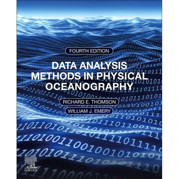Data Analysis Methods in Physical Oceanography: Fourth Edition, (Paperback)
