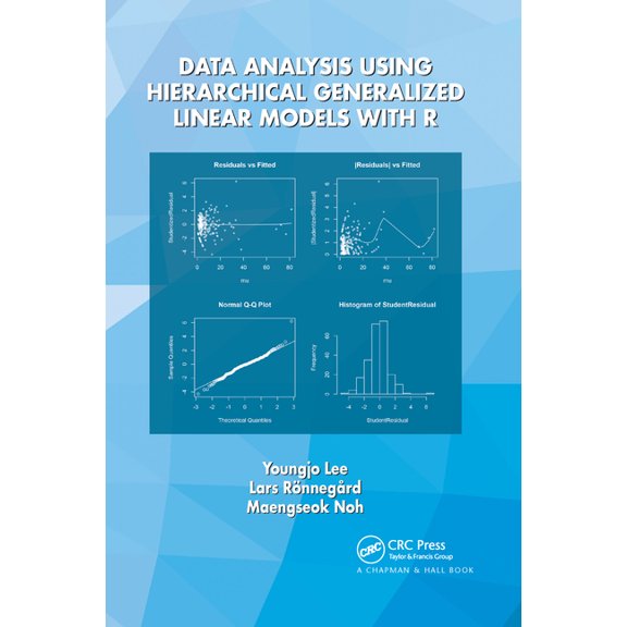 Data Analysis Using Hierarchical Generalized Linear Models with R, (Paperback)