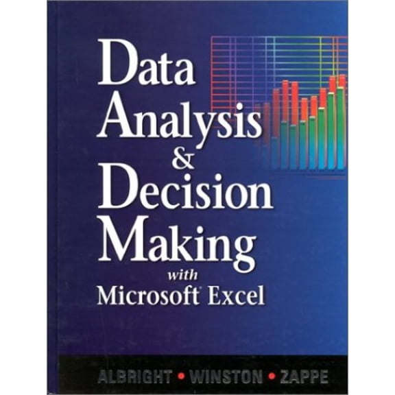 Pre-Owned Data Analysis and Decision Making with Microsoft Excel, 9780534261245, 0534261248, Hardcover, 1 edition