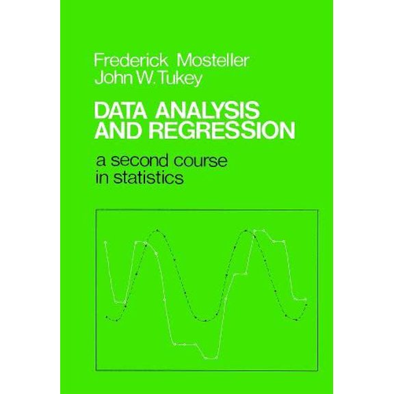 Pre-Owned Data Analysis and Regression: A Second Course in Statistics (Paperback) 020104854X 9780201048544