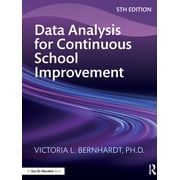 Data Analysis for Continuous School Improvement, Paperback