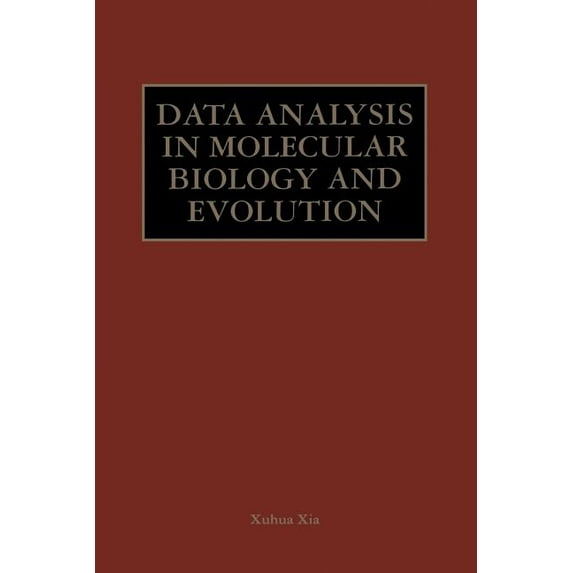 Data Analysis in Molecular Biology and Evolution, (Paperback)