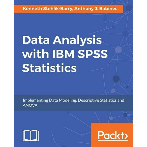 Data Analysis with IBM SPSS Statistics, (Paperback)