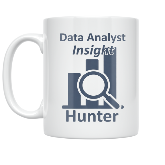 Data Analyst Insight Hunter - Data Analyst Enthusiast - 11 oz Ceramic Coffee Mug