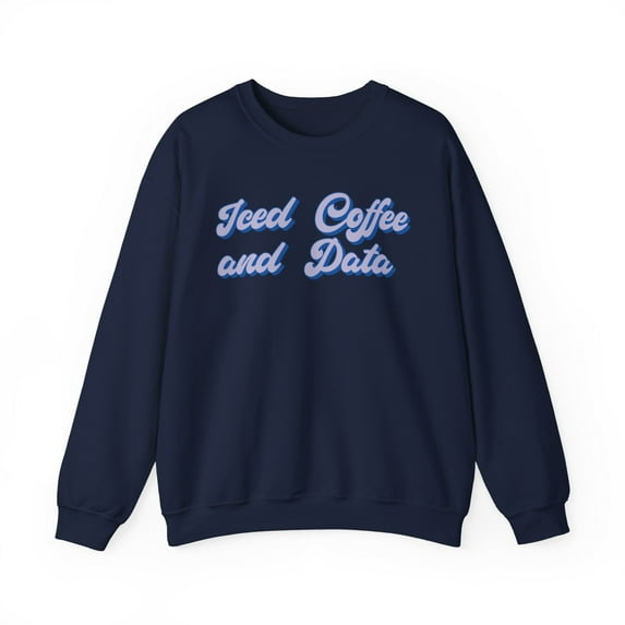 Data Analyst Sweatshirt Gifts Crew Neck Shirt Long Sleeve Unisex