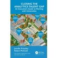 thumbnail image 1 of Data Analytics Applications Closing the Analytics Talent Gap: An Executive's Guide to Working with Universities, (Hardcover), 1 of 1