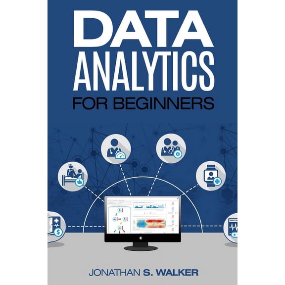 Data Analytics For Beginners, (Paperback)