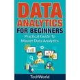 thumbnail image 1 of Data Analytics For Beginners: Practical Guide To Master Data Analytics, (Paperback), 1 of 1