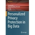 thumbnail image 1 of Data Analytics Personalized Privacy Protection in Big Data, (Paperback), 1 of 1