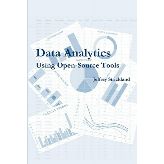 Data Analytics Using Open-Source Tools, (Paperback)