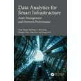 thumbnail image 1 of Data Analytics for Smart Infrastructure: Asset Management and Network Performance, (Paperback), 1 of 1