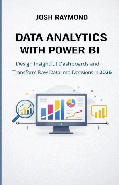 Data Analytics with Power Bi: Design Insightful Dashboards and ...