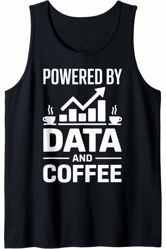 Data And Coffee Data Science Tank Top Size S-3XL