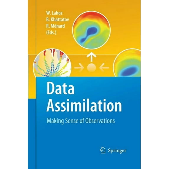 Data Assimilation: Making Sense of Observations, (Paperback)
