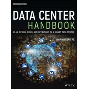 Data Center Handbook Plan, Design, Build, and Operations of a Smart Data Center, Hardcover