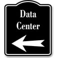 thumbnail image 1 of Data Center Left Arrow BLACK Aluminum Composite Sign, 8.5"x10", 1 of 5