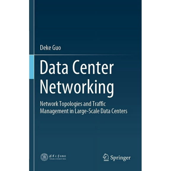 Data Center Networking: Network Topologies and Traffic Management in Large-Scale Data Centers, (Paperback)