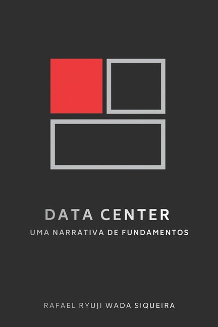 Data Center: Uma narrativa de fundamentos, (Paperback)
