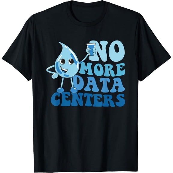 No More Data Centers Funny Design T-Shirt - Classic Working Dad shirt Unisex 100% Cotton Crew Neck T-Shirt Breathable Casual Everyday Wear Affordable Graphic Soft Cheap t shirts