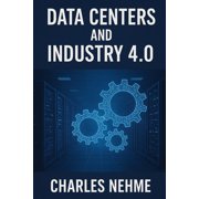 Data Center Books Data Centers and Industry 4.0, Paperback