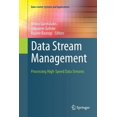 thumbnail image 1 of Data-Centric Systems and Applications Data Stream Management: Processing High-Speed Data Streams, (Paperback), 1 of 1