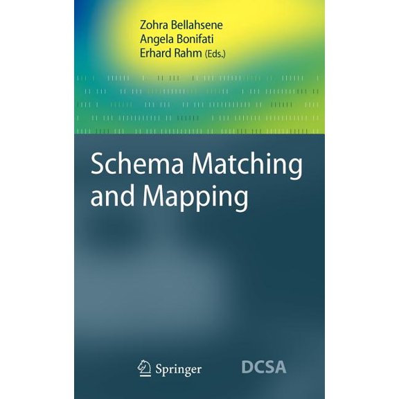 Data-Centric Systems and Applications Schema Matching and Mapping, (Hardcover)
