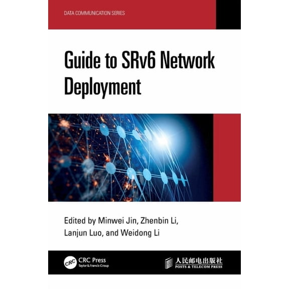 Data Communication Guide to SRv6 Network Deployment, (Paperback)
