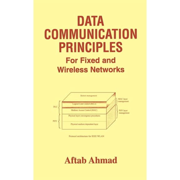 Data Communication Principles: For Fixed and Wireless Networks, (Hardcover)