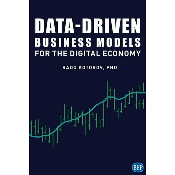 Data-Driven Business Models for the Digital Economy, (Paperback)
