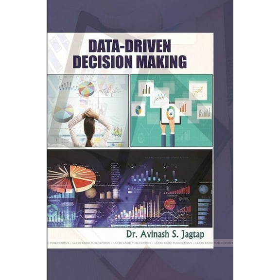 Data-Driven Decision Making, (Paperback)