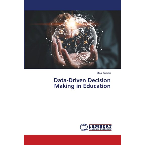 Data-Driven Decision Making in Education, (Paperback)