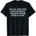 thumbnail image 1 of Data-Driven Decision Transform Behavior ABA T-Shirt, 1 of 4