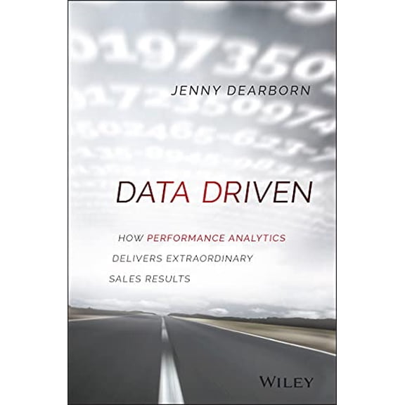 Pre-Owned Data Driven: How Performance Analytics Delivers Extraordinary Sales Results (Hardcover) 1119043123 9781119043126