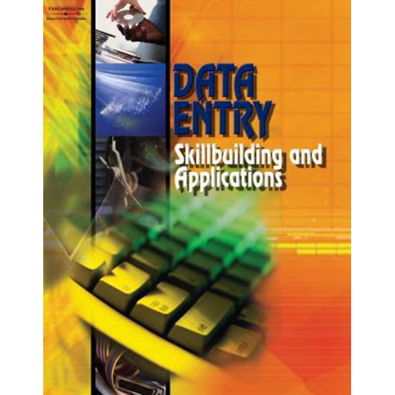 Pre-Owned Data Entry: Skillbuilding and Applications, Student Edition (Paperback) 0538434775 9780538434775