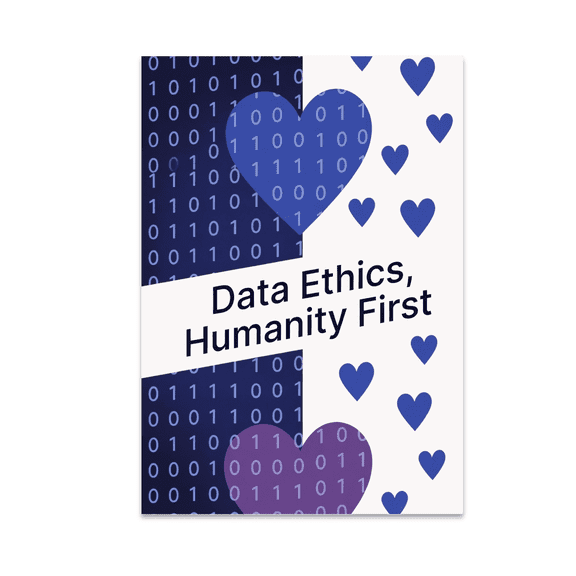 Data Ethics Humanity First Wall Decor - Tech Enthusiast - 13x19 Poster Print