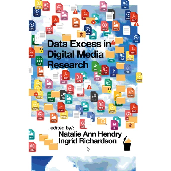 Data Excess in Digital Media Research, (Hardcover)