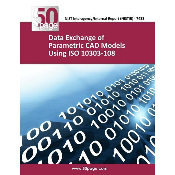 Data Exchange of Parametric CAD Models Using ISO 10303- 108 (Paperback)