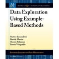 thumbnail image 1 of Data Exploration Using Example-Based Methods Synthesis Lectures on Data Management Paperback 1681734559 9781681734552 Matteo Lissandrini, Davide Mottin, Themis Palpanas, 1 of 1