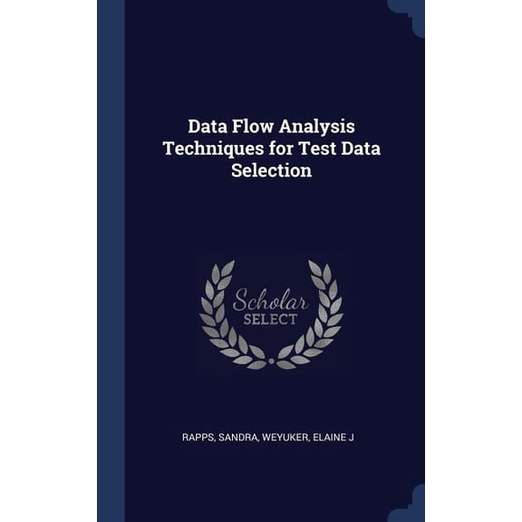 Data Flow Analysis Techniques For Test Data Selection