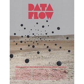 Data Flow : Visualising Information in Graphic Design