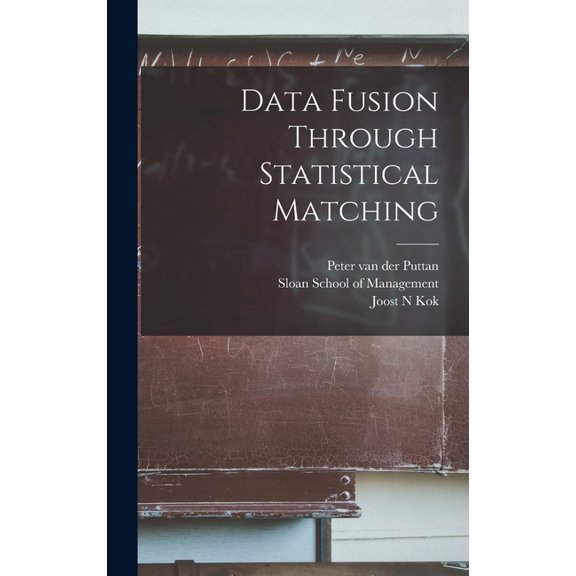Data Fusion Through Statistical Matching (Hardcover)