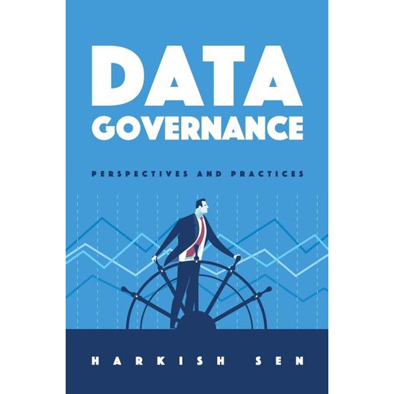 Data Governance: Perspectives and Practices, (Paperback)