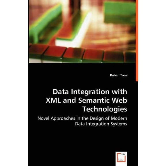 Data Integration with XML and Semantic Web Technologies (Paperback)