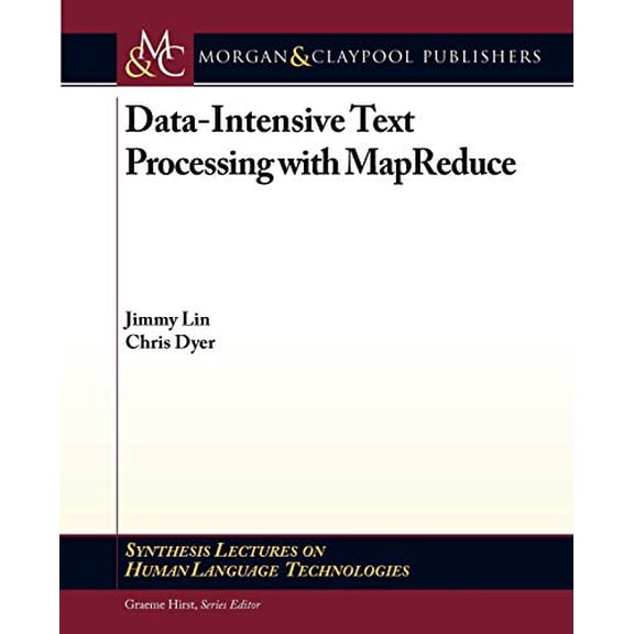 Pre-Owned Data-Intensive Text Processing with Mapreduce (Paperback) 1608453421 9781608453429