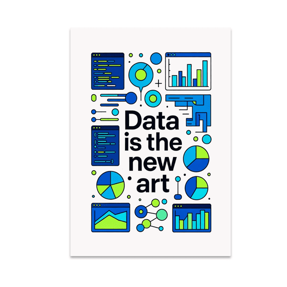 Data Is the New Art - Tech Enthusiast - 13x19 Poster Print