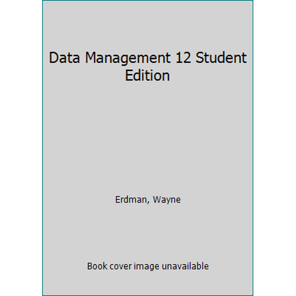 Pre-Owned Data Management 12 Student Edition (Hardcover) 1259256367 9781259256363